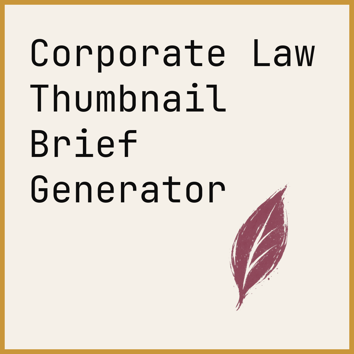Corporate Law Thumbnail Brief Generator