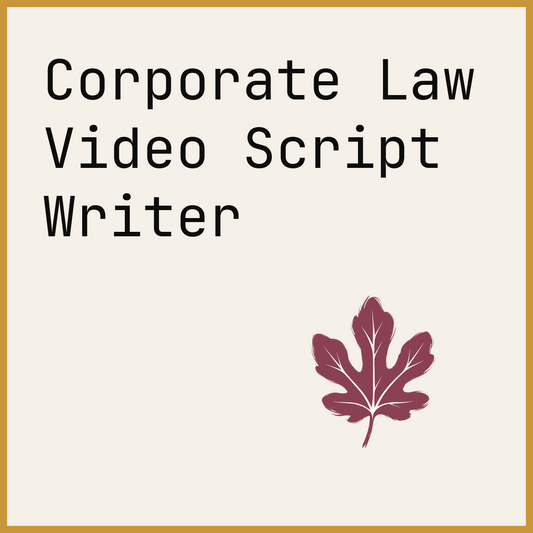 Corporate Law Video Script Writer