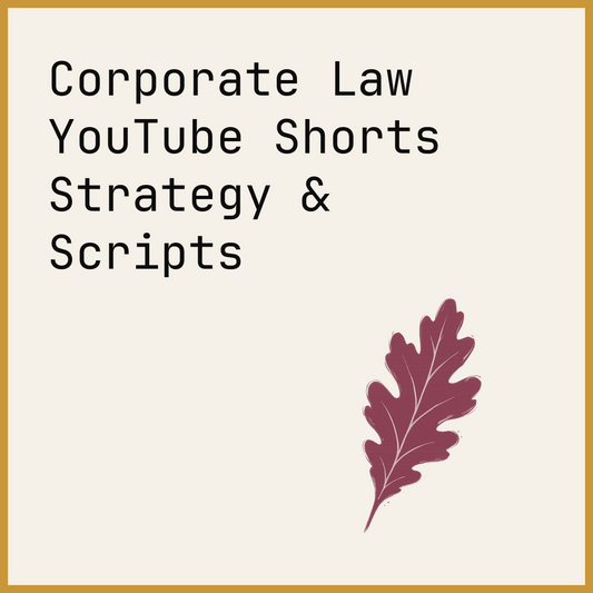 Corporate Law YouTube Shorts Strategy & Scripts