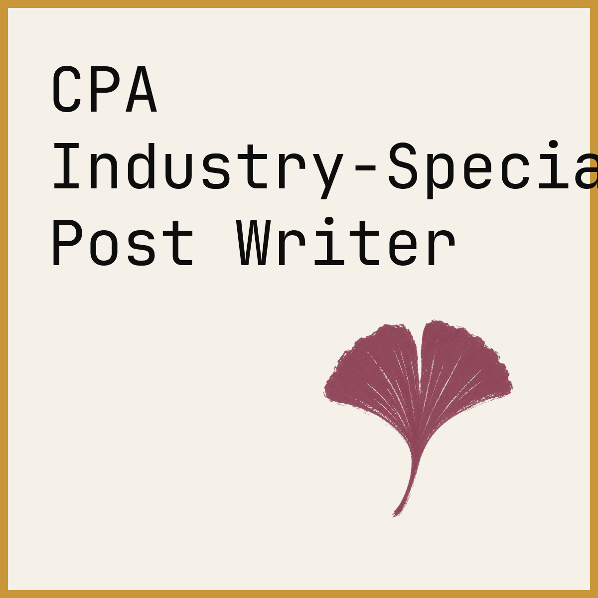 CPA Industry-Specialization Post Writer