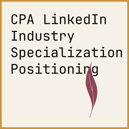 CPA LinkedIn Industry Specialization Positioning