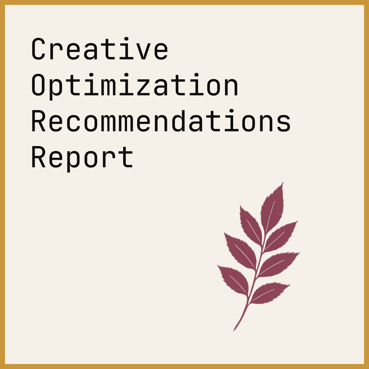 Creative Optimization Recommendations Report