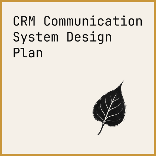 CRM Communication System Design Plan
