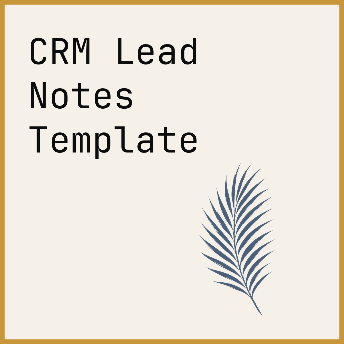 CRM Lead Notes Template