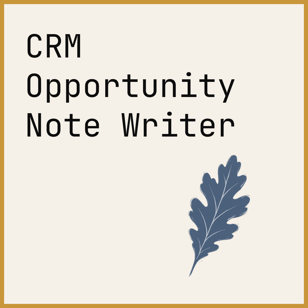 CRM Opportunity Note Writer