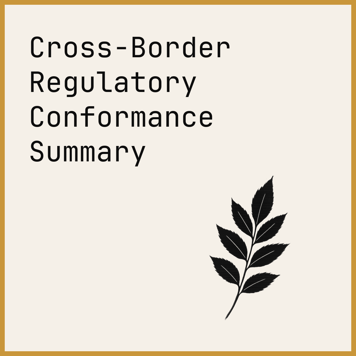 Cross-Border Regulatory Conformance Summary