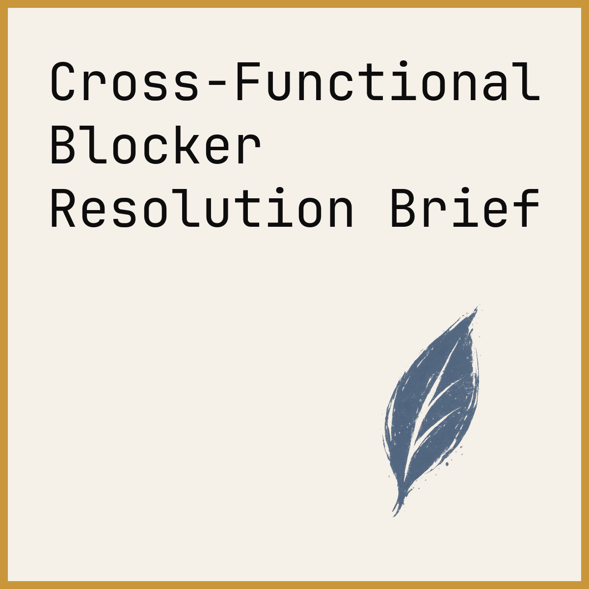 Cross-Functional Blocker Resolution Brief