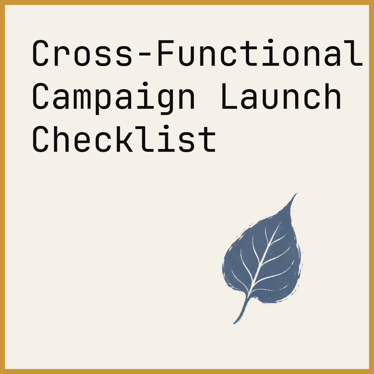Cross-Functional Campaign Launch Checklist