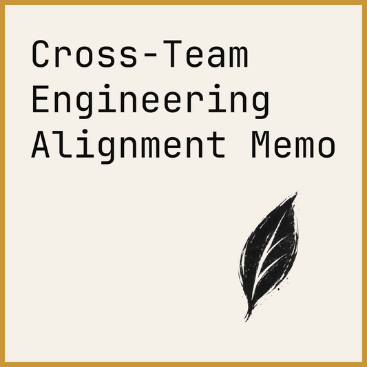 Cross-Team Engineering Alignment Memo