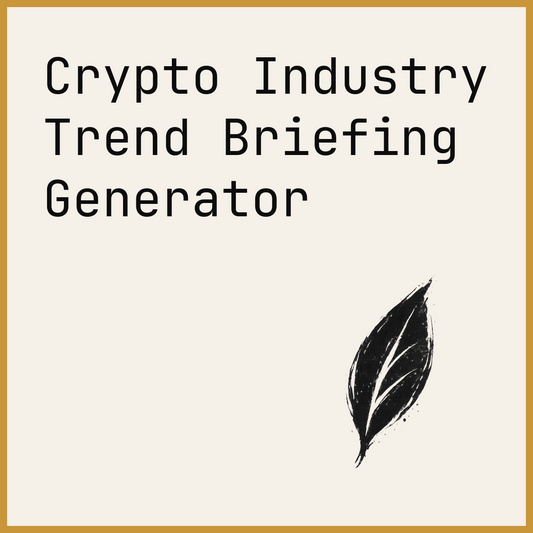 Crypto Industry Trend Briefing Generator