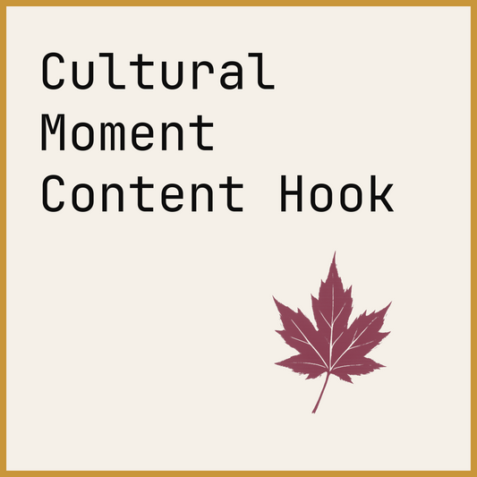 Cultural Moment Content Hook