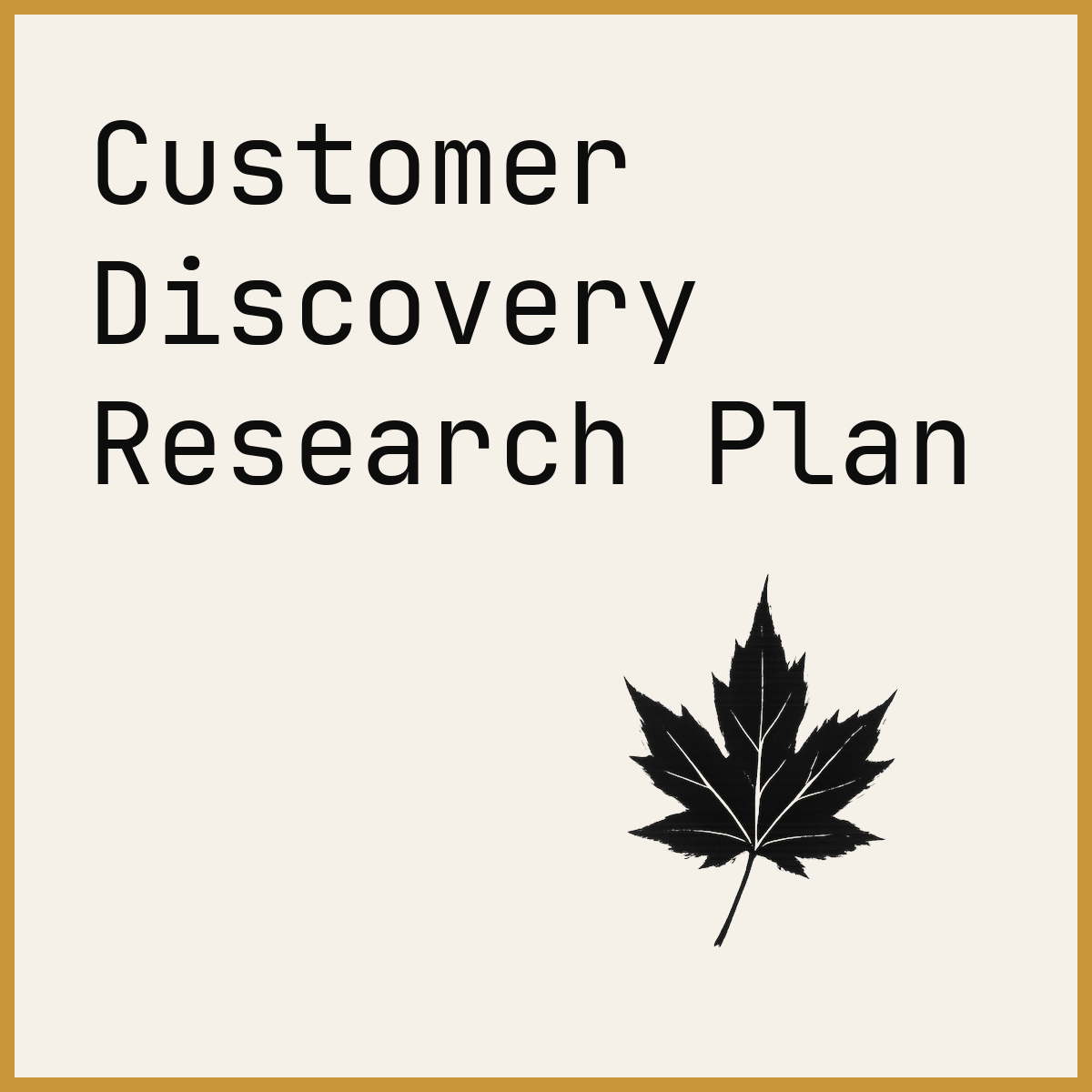 Customer Discovery Research Plan