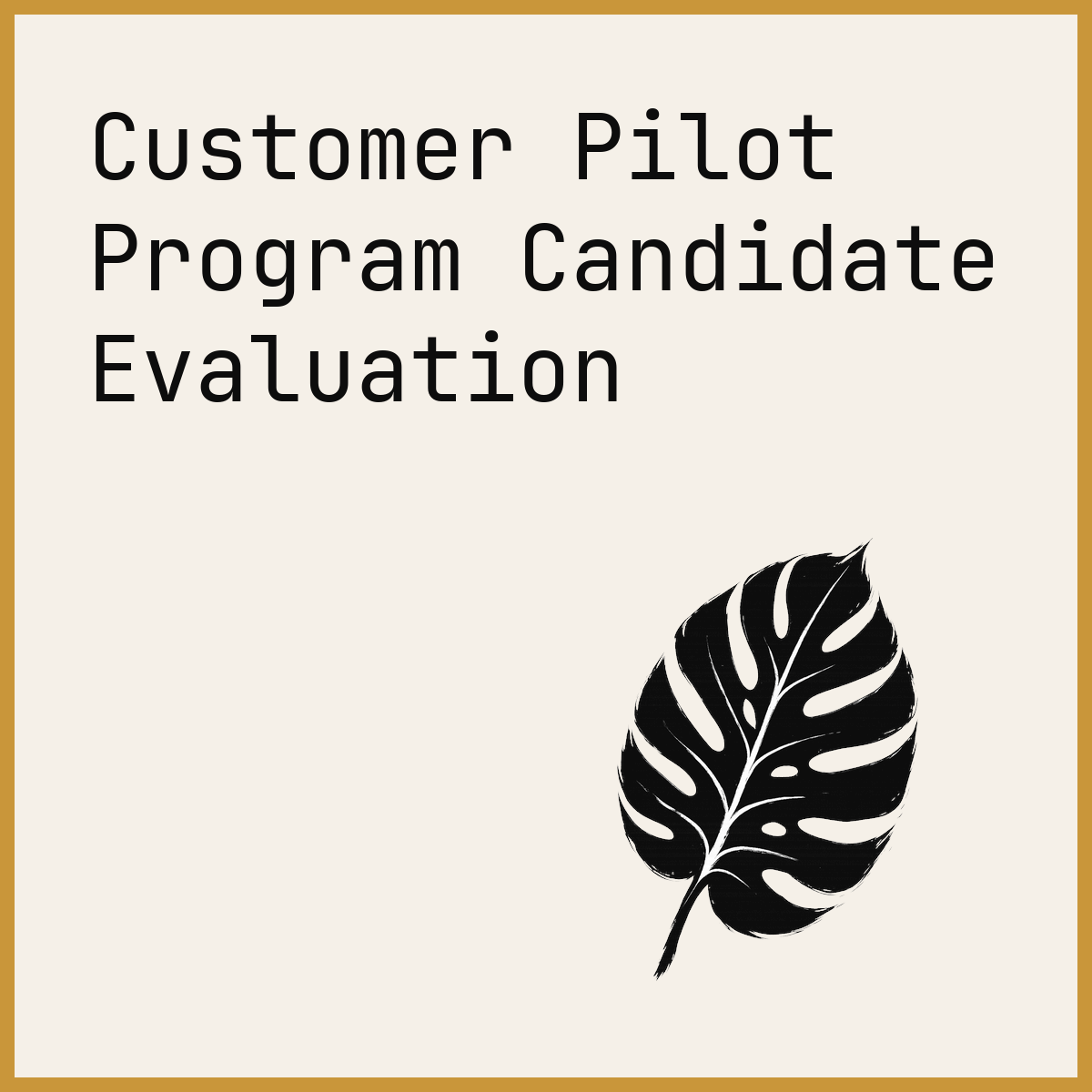 Customer Pilot Program Candidate Evaluation
