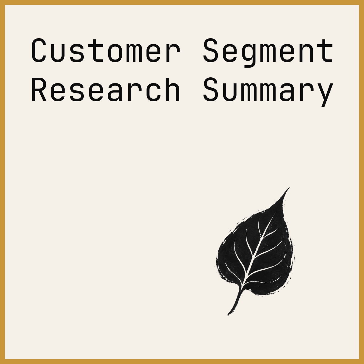 Customer Segment Research Summary
