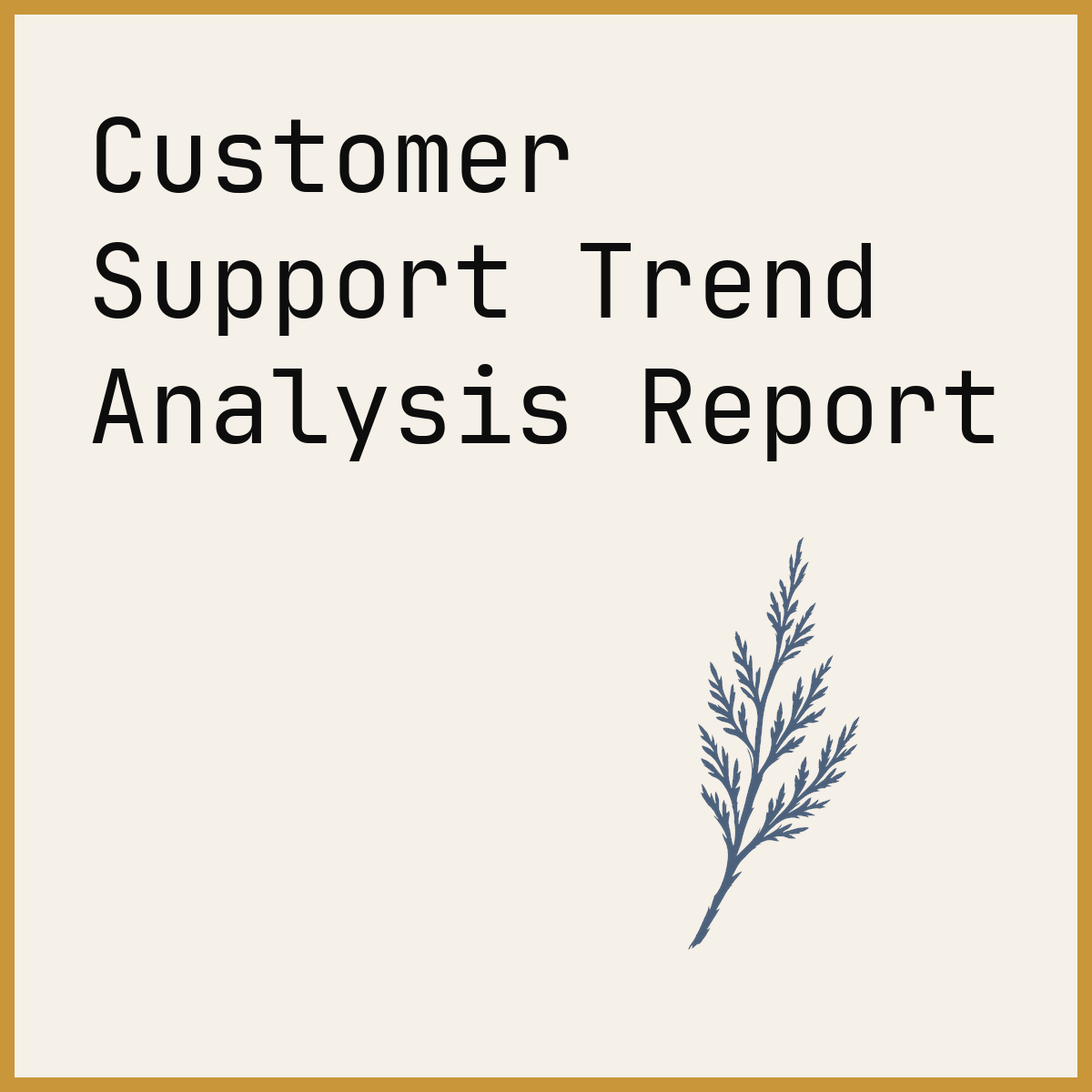 Customer Support Trend Analysis Report