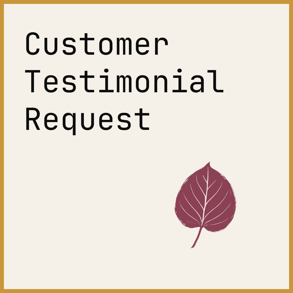 Customer Testimonial Request