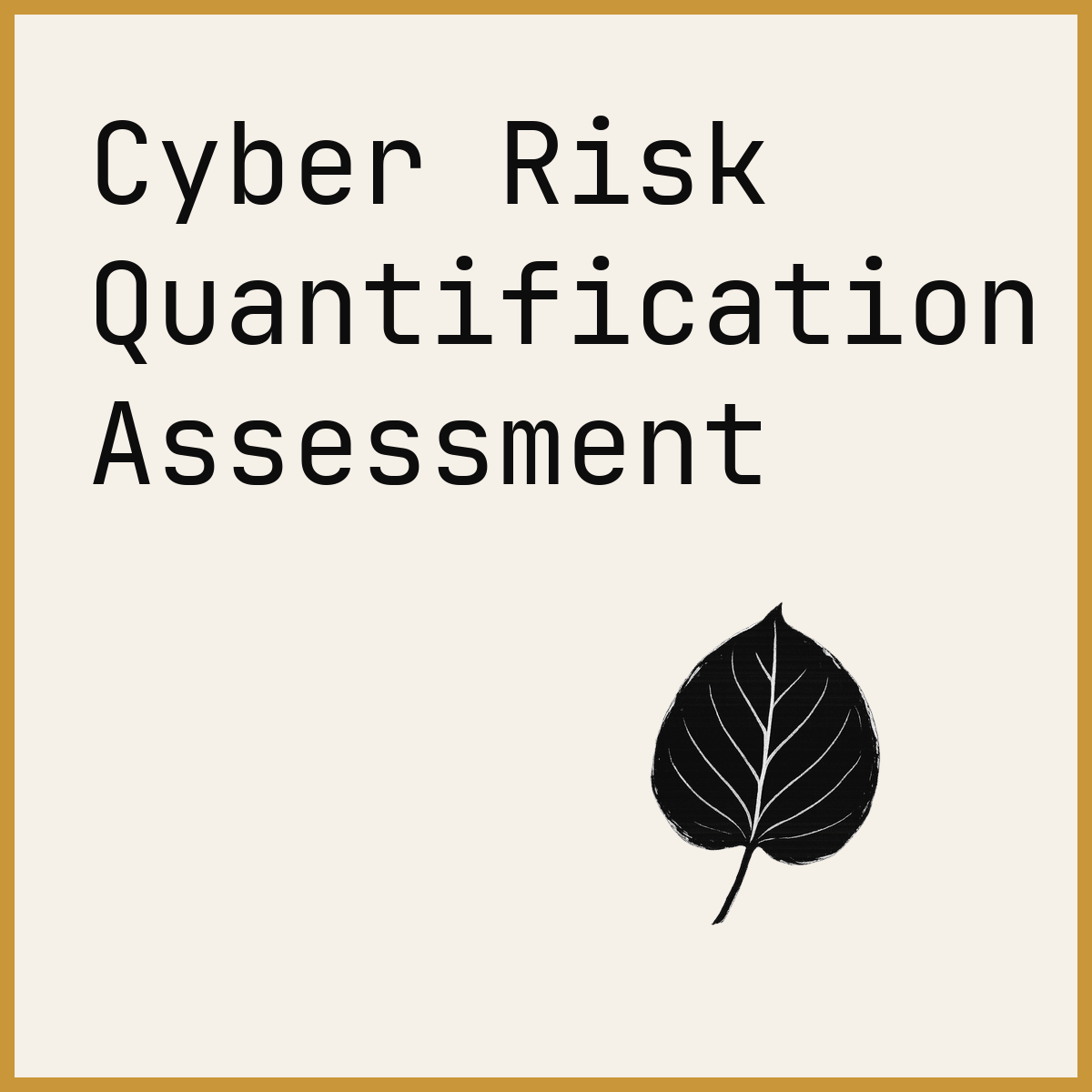 Cyber Risk Quantification Assessment