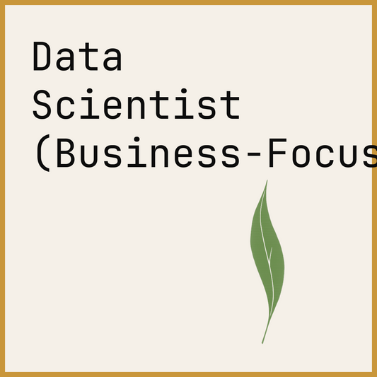 Data Scientist (Business-Focused)