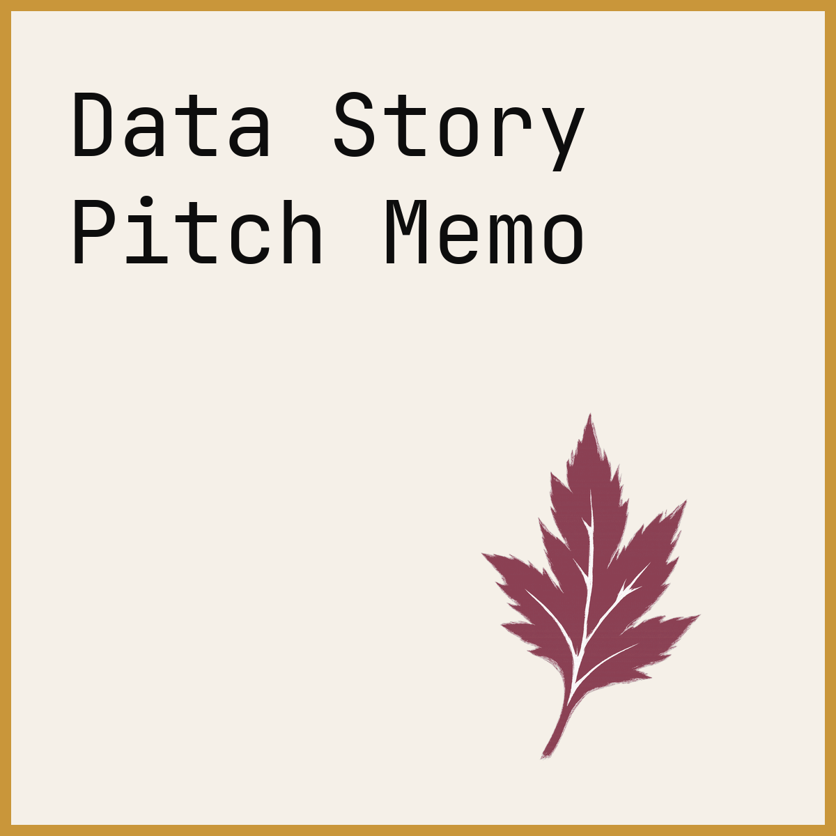 Data Story Pitch Memo