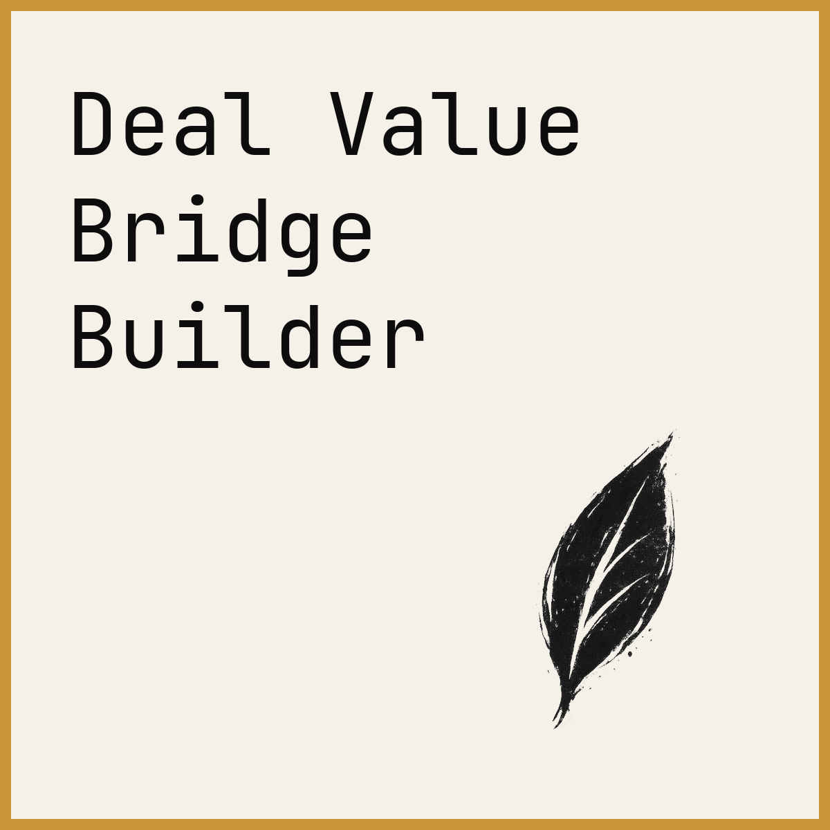 Deal Value Bridge Builder