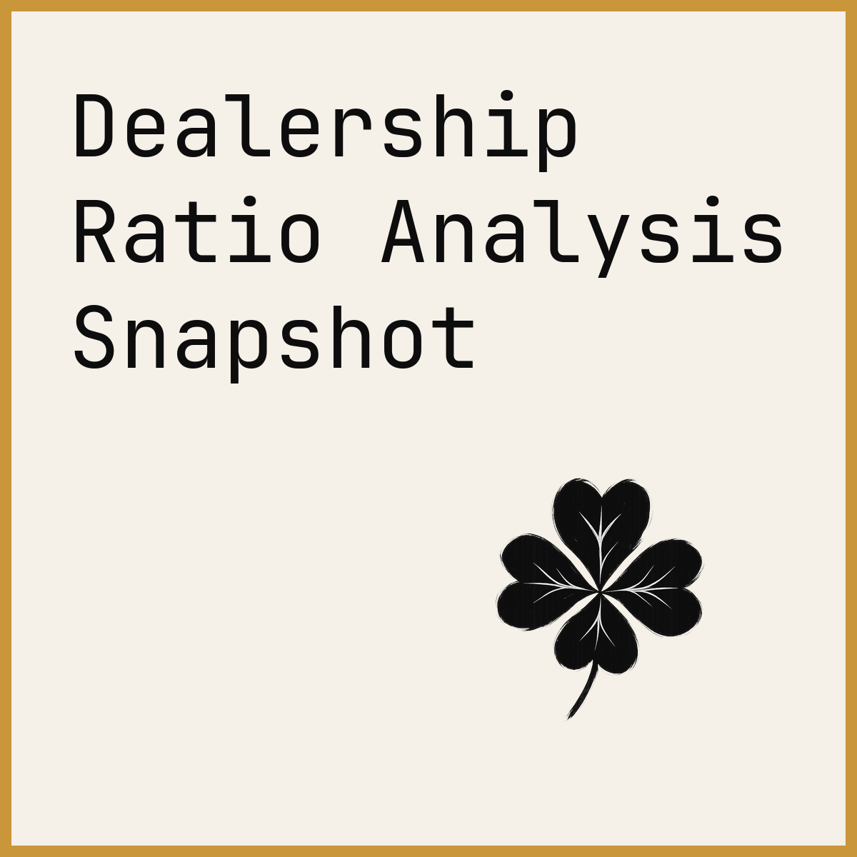 Dealership Ratio Analysis Snapshot