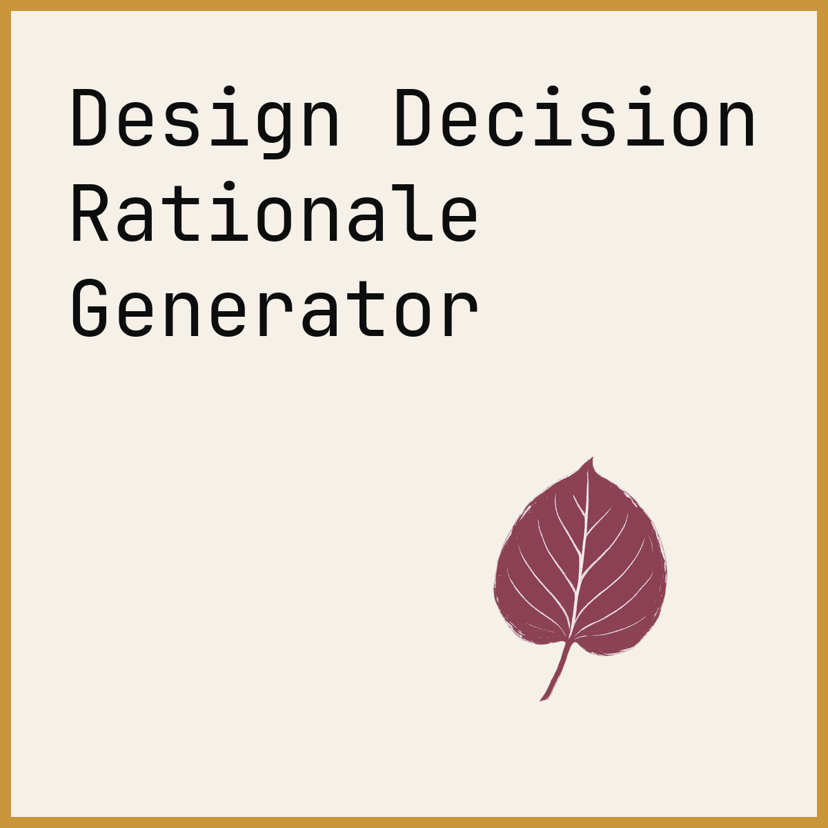 Design Decision Rationale Generator