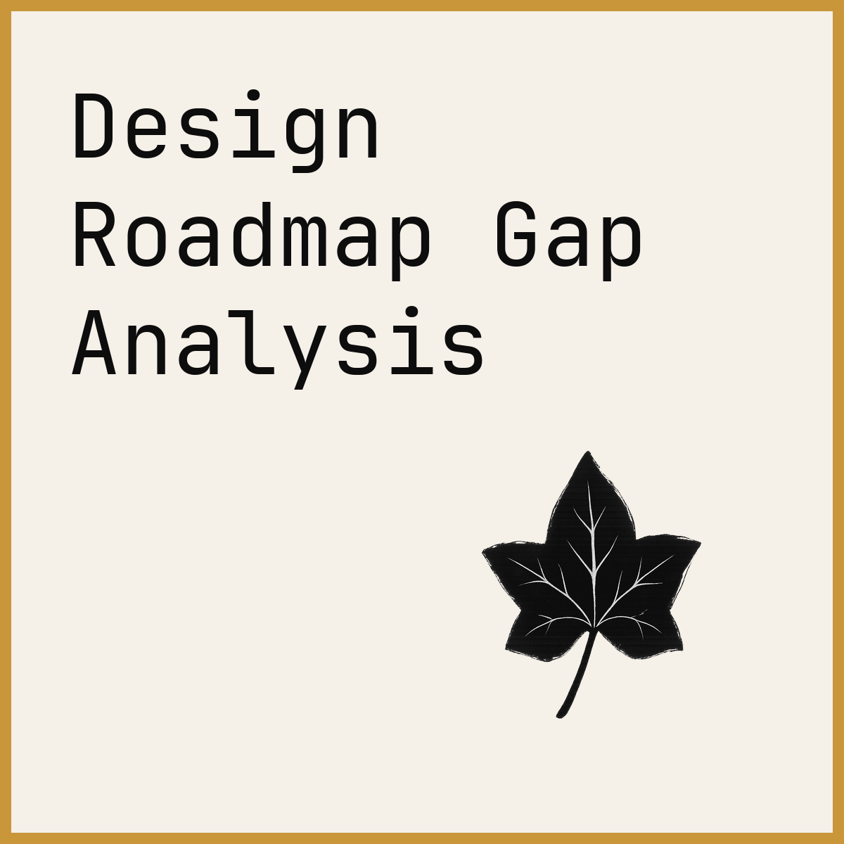 Design Roadmap Gap Analysis