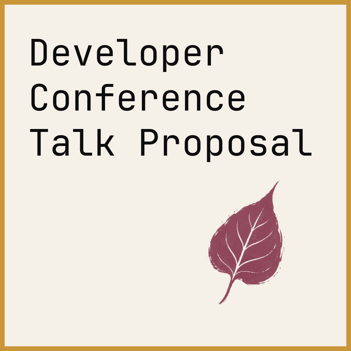 Developer Conference Talk Proposal