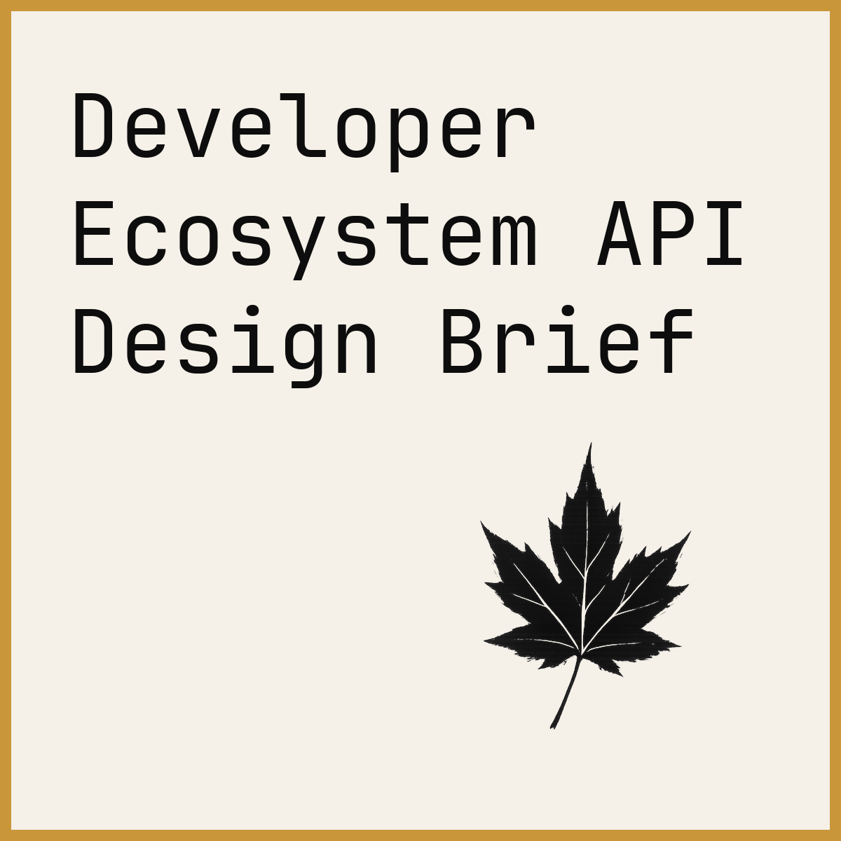 Developer Ecosystem API Design Brief