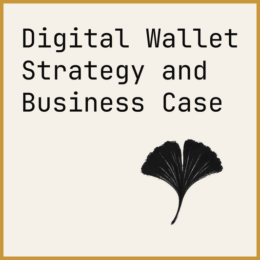 Digital Wallet Strategy and Business Case
