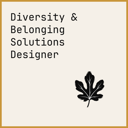 Diversity & Belonging Solutions Designer