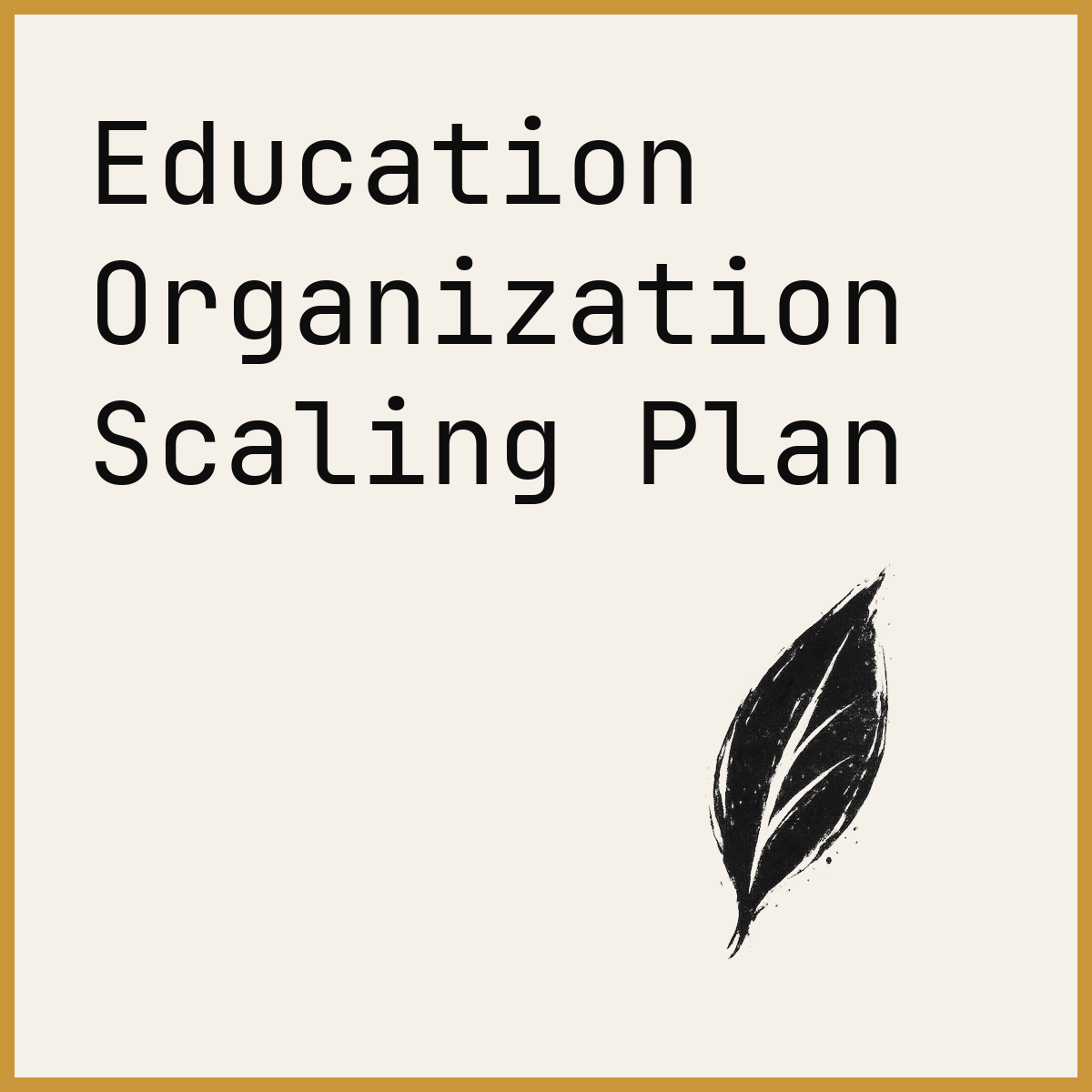 Education Organization Scaling Plan