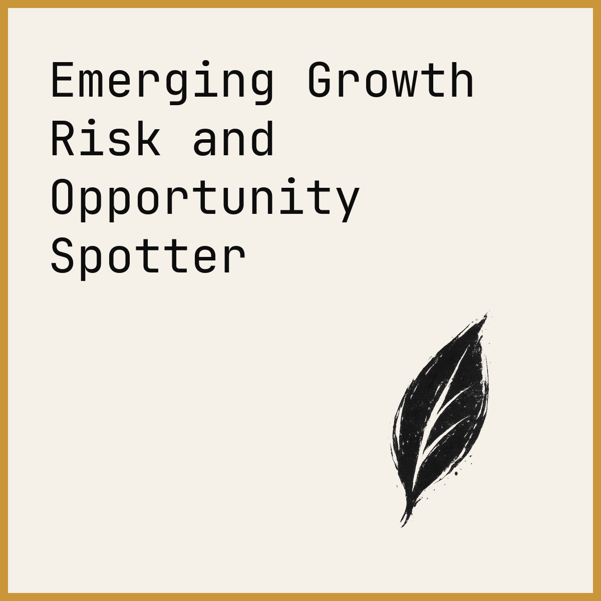 Emerging Growth Risk and Opportunity Spotter