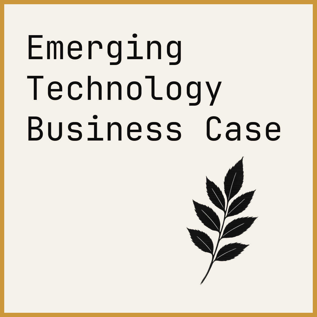 Emerging Technology Business Case