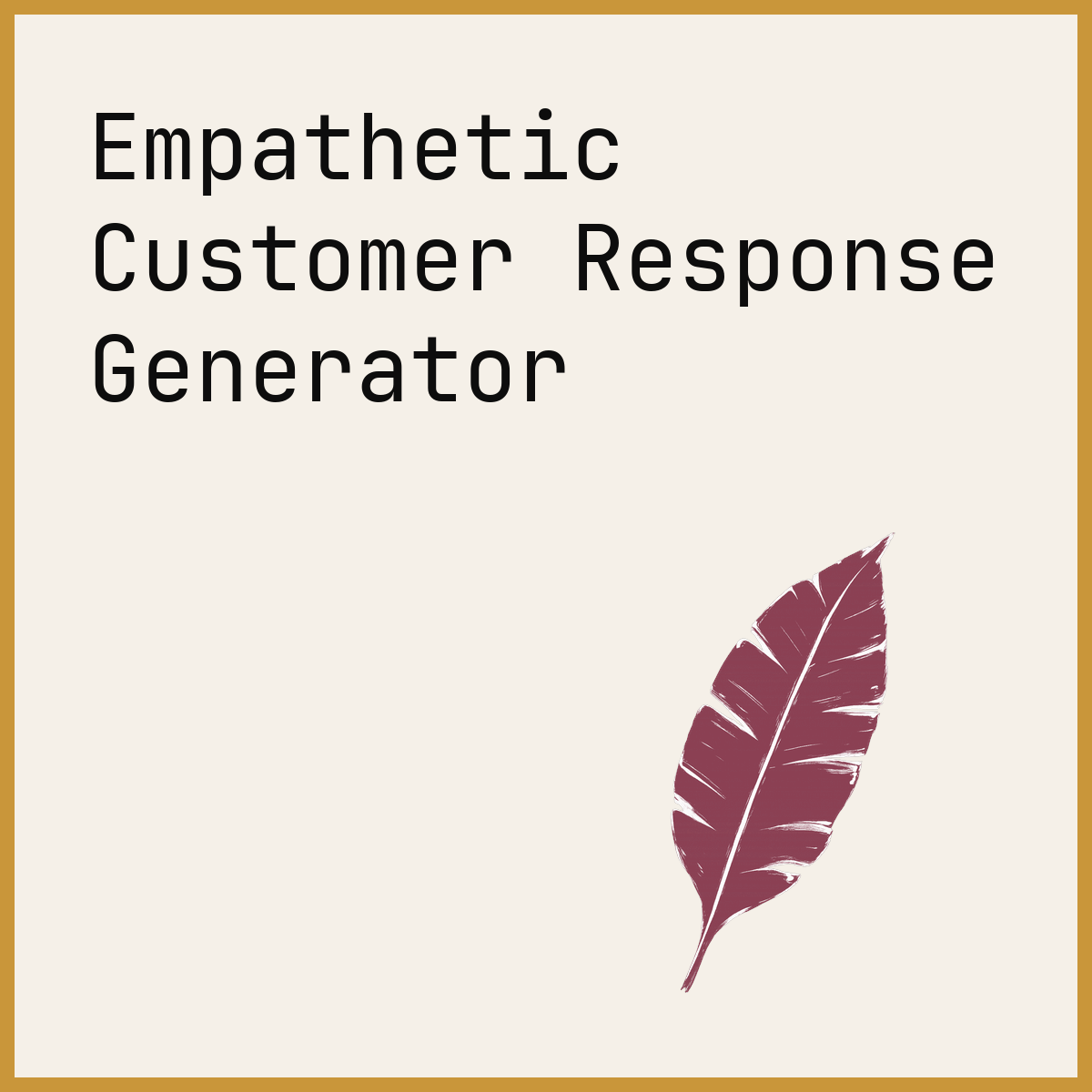 Empathetic Customer Response Generator