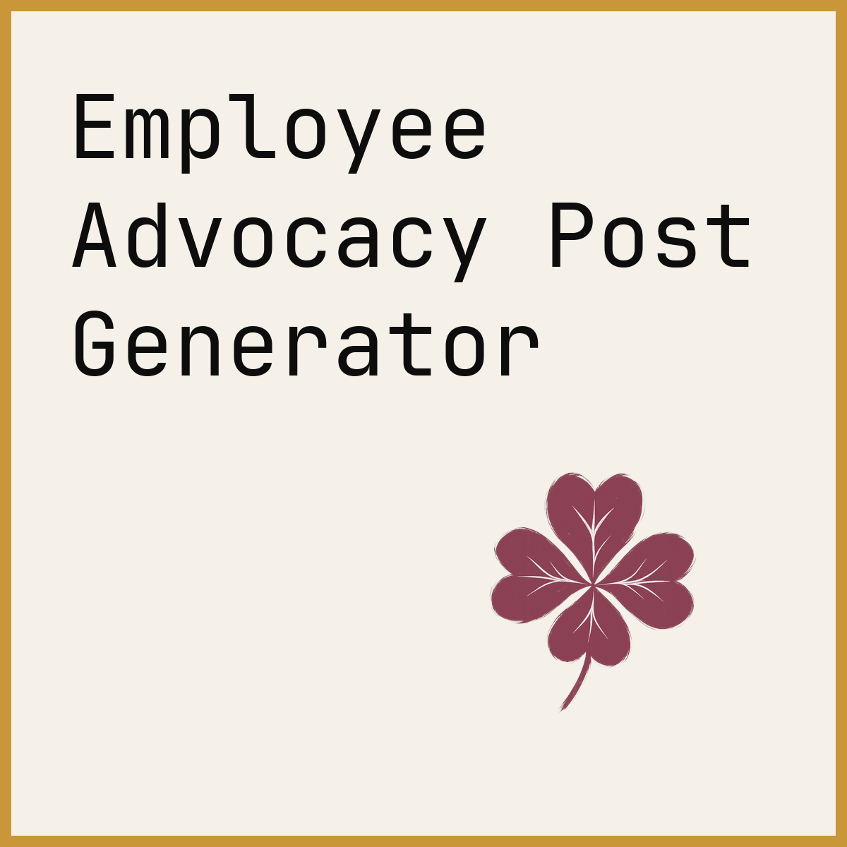 Employee Advocacy Post Generator
