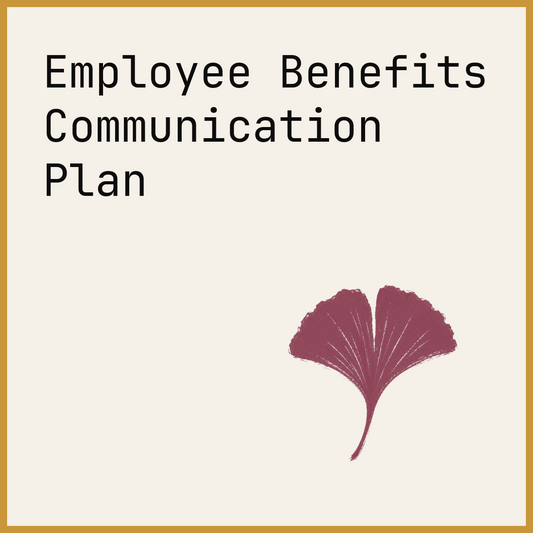 Employee Benefits Communication Plan
