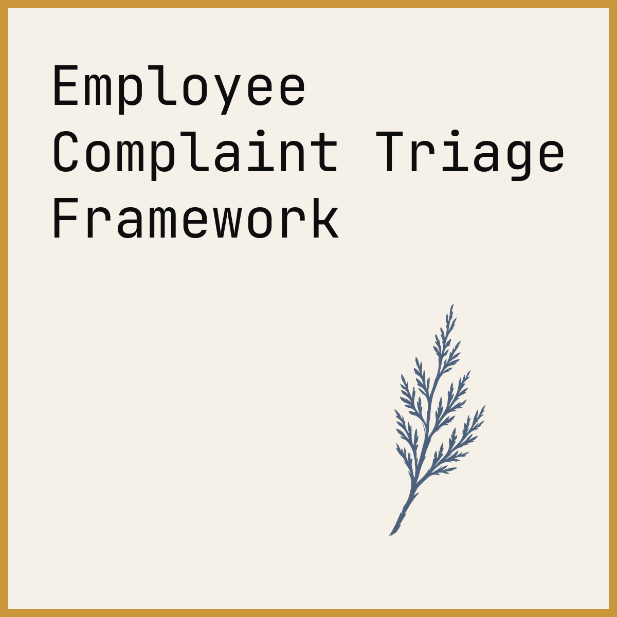 Employee Complaint Triage Framework