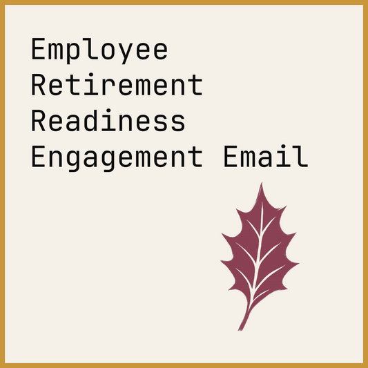 Employee Retirement Readiness Engagement Email