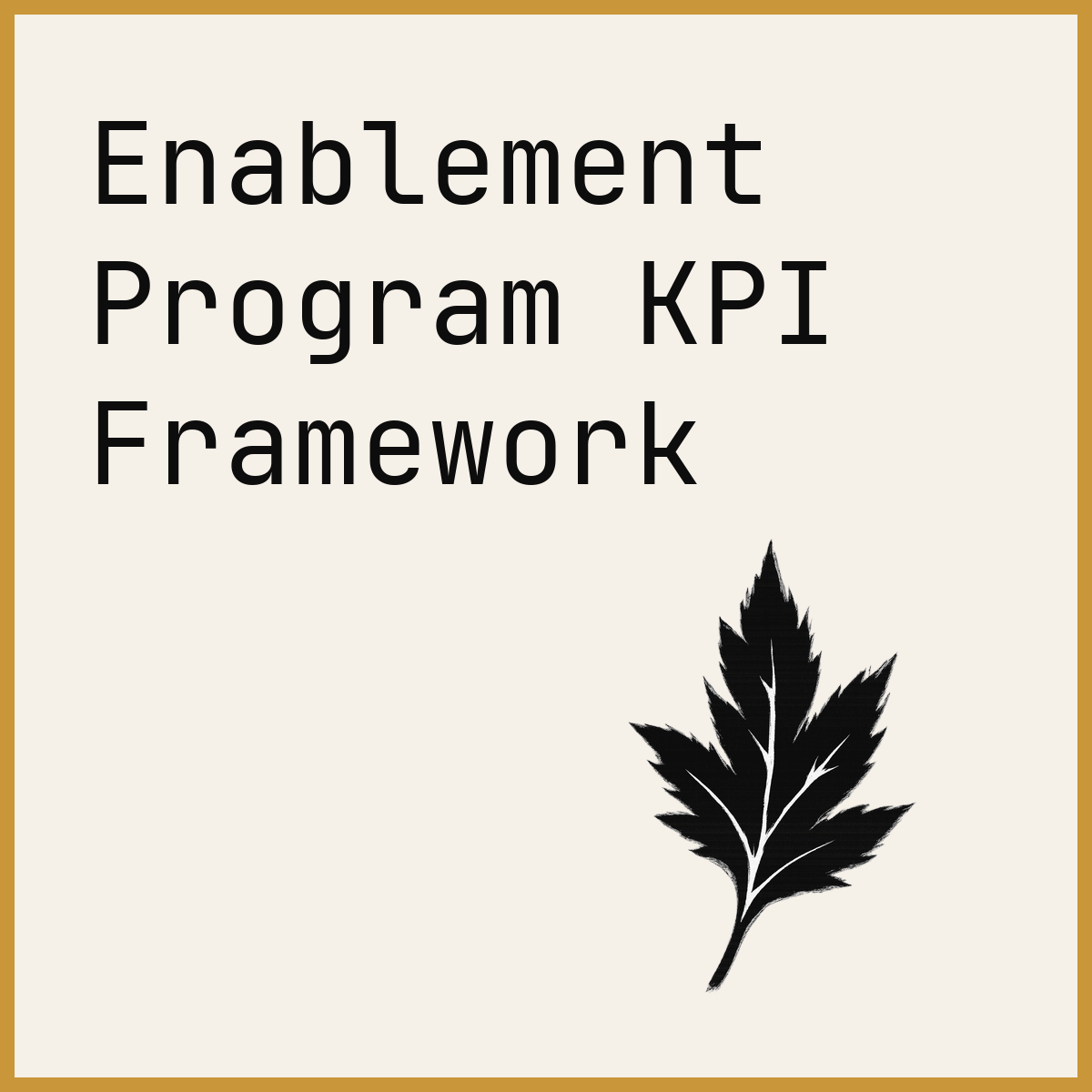 Enablement Program KPI Framework