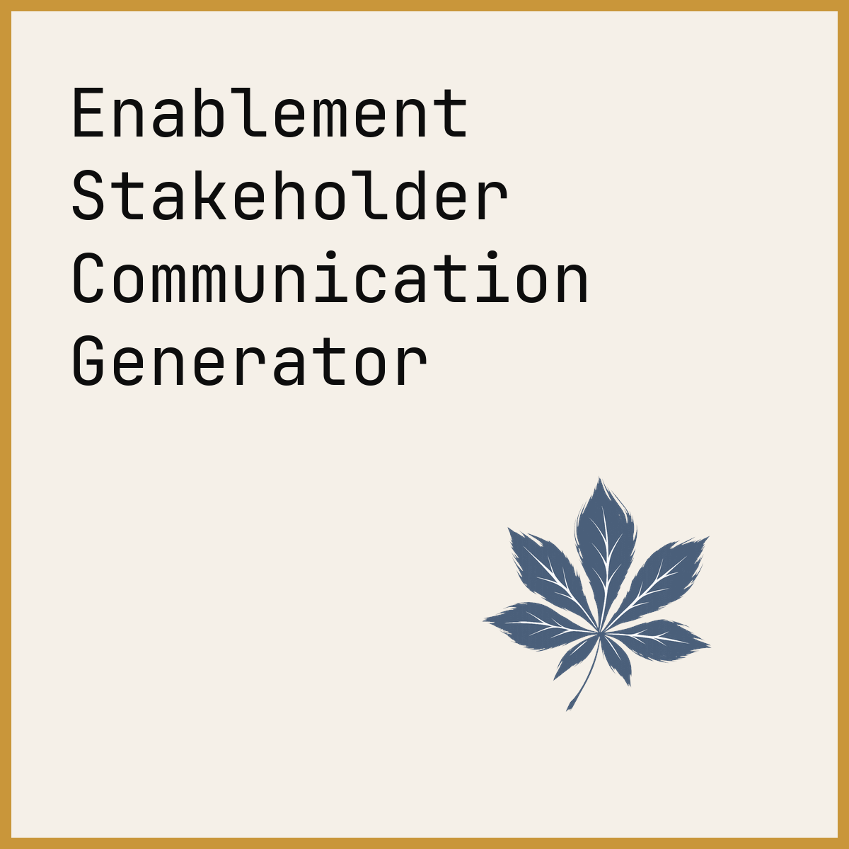 Enablement Stakeholder Communication Generator