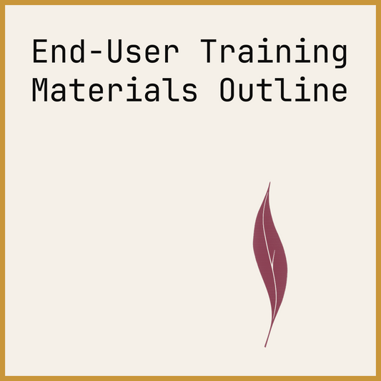End-User Training Materials Outline
