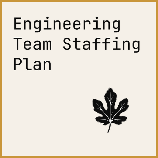 Engineering Team Staffing Plan