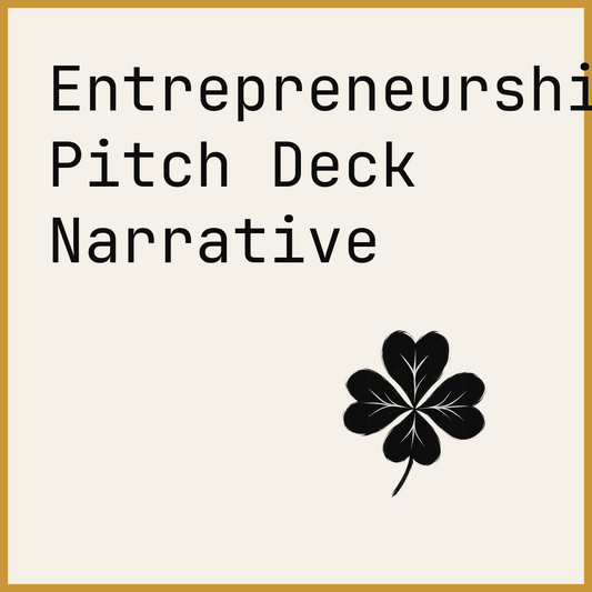 Entrepreneurship Pitch Deck Narrative