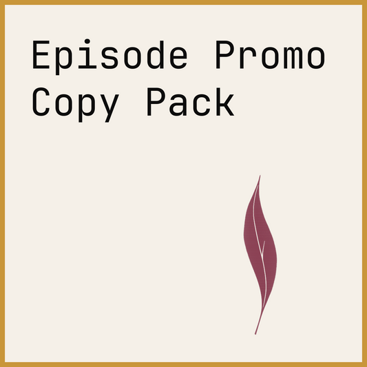 Episode Promo Copy Pack