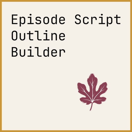 Episode Script Outline Builder