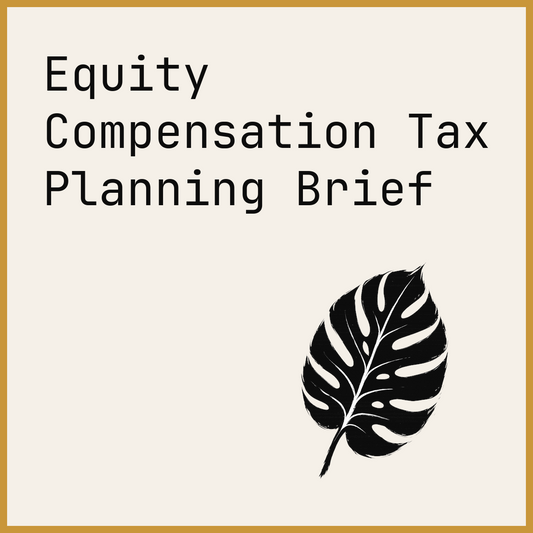 Equity Compensation Tax Planning Brief