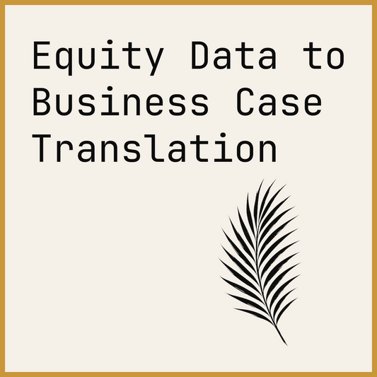 Equity Data to Business Case Translation