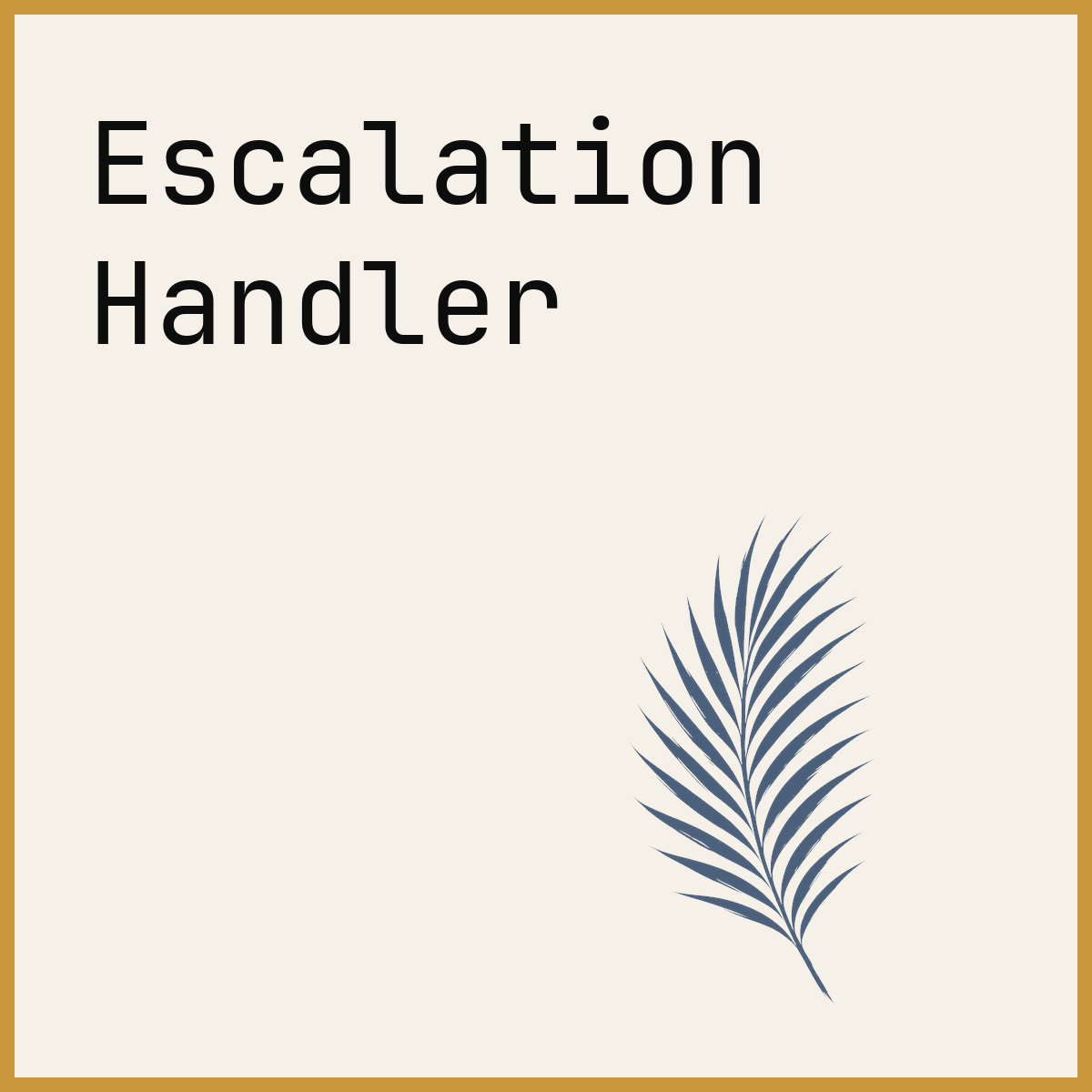 Escalation Handler