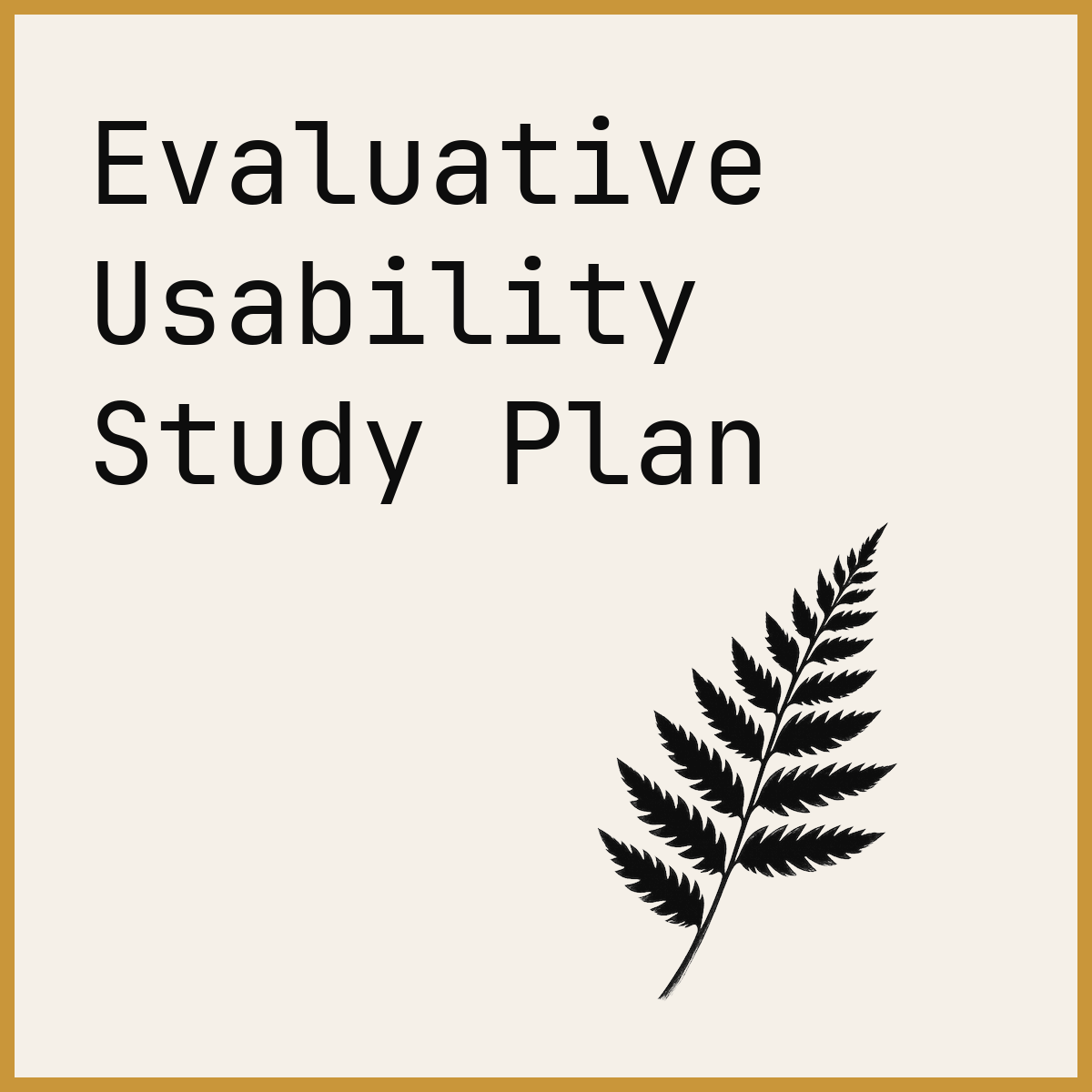 Evaluative Usability Study Plan